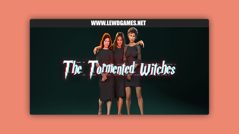 The Tormented Witches SilverHare Studios