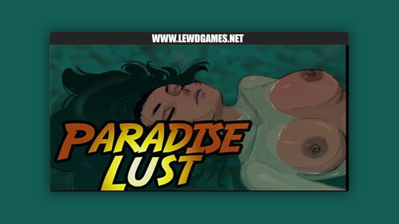 Paradise Lust Flexible Media
