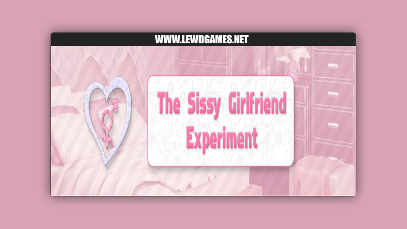 The Sissy Girlfriend Experimen jammye.jones