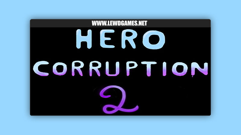 Hero Corruption 2 diogao