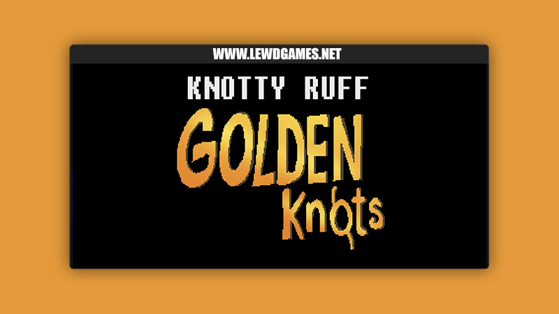 Knotty Ruff: Golden Knots Teenluma´s