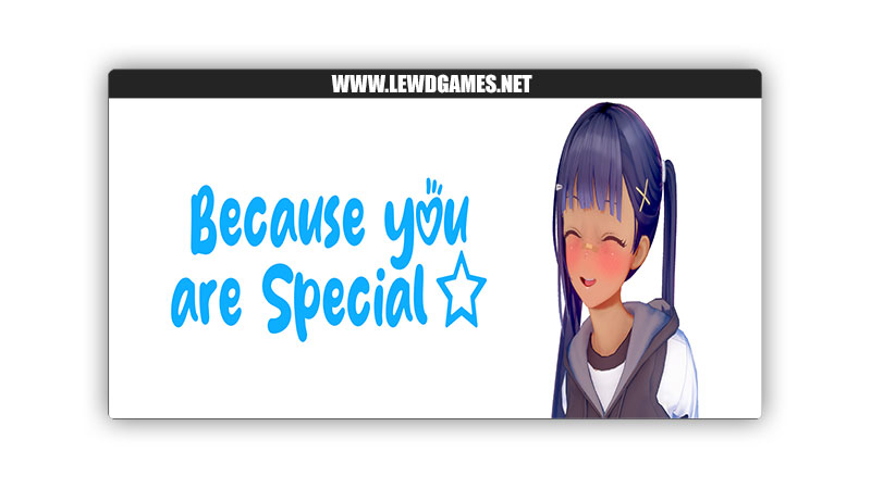 Because you are Special