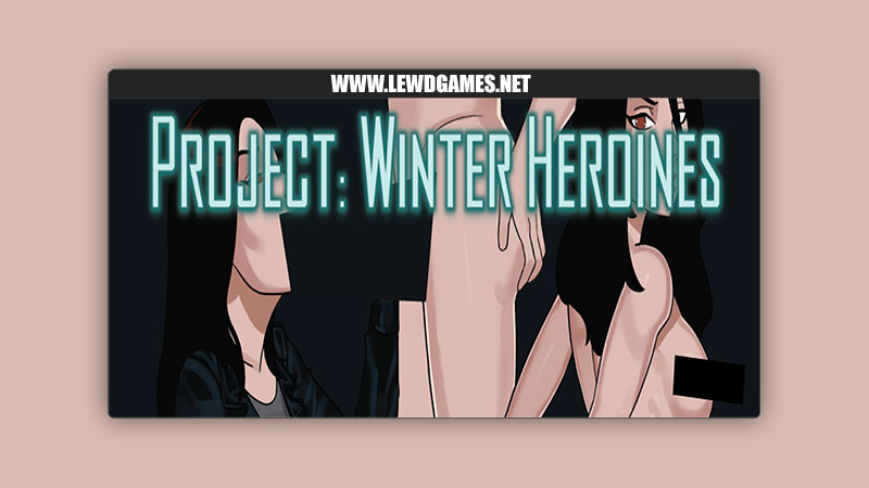 Project Winter Heroines Henshinvolt & Felsouth
