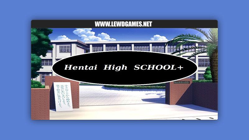 Hentai High School+ HHS+