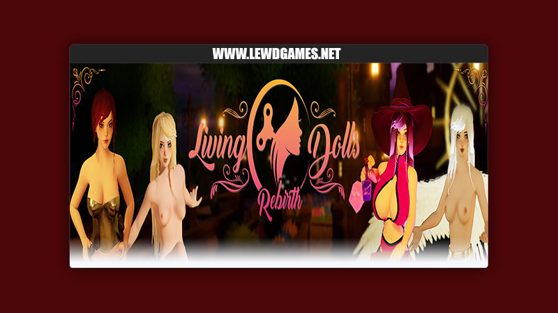 Living Dolls Rebirth Lewd_Studio