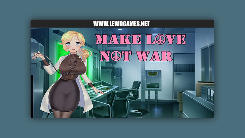 Make Love Not War BigWay