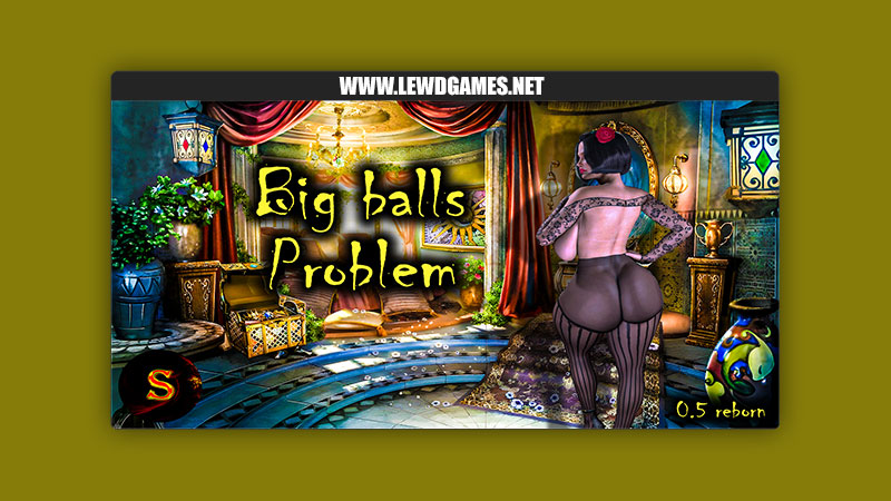 Big Balls Problem SARIZ