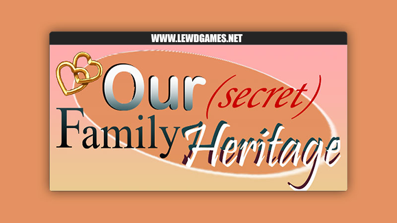 Our (Secret) Family Heritage Pervert Brain
