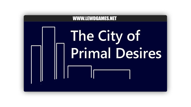 The City of Primal Desires Uncle Artie