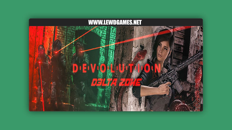 Delta Zone DEVOLUTION