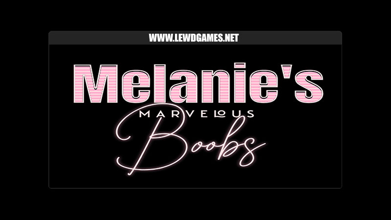 Melanie's Marvelous Boobs MincedMeat