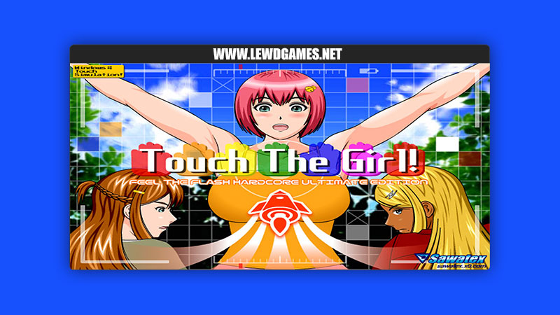 Touch the Girl! Sawatex