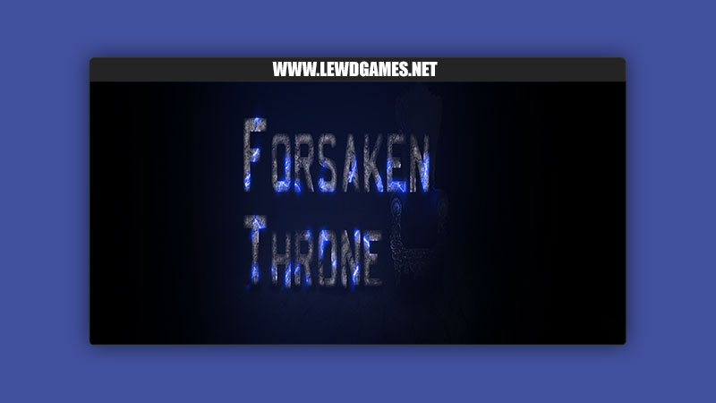 Forsaken Throne SmallTownGames