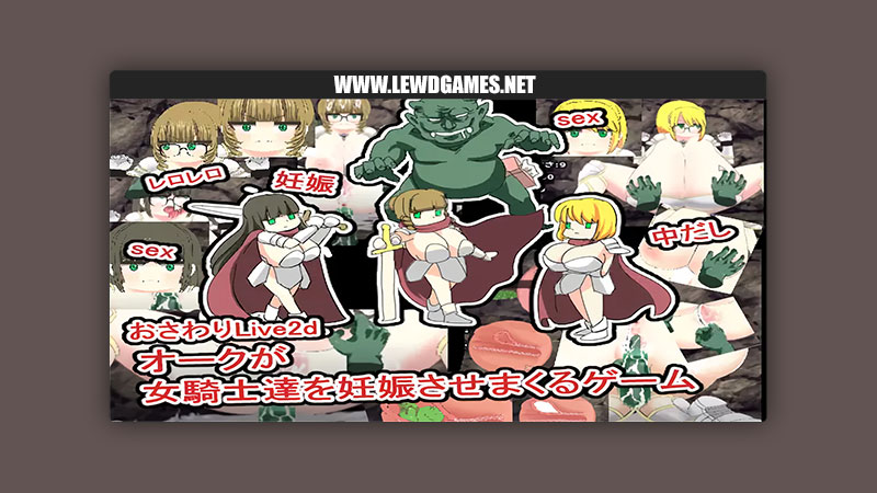 Knightesses Impregnated By Orcs - Live 2D Touching Game UWASANO EroRadioHead