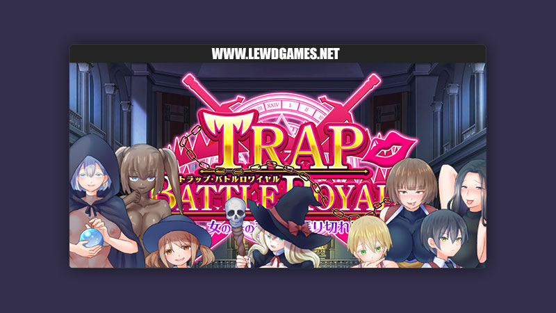 Trap Battle Royale Dry Dream