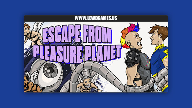 Escape from Pleasure Planet Up Multimedia