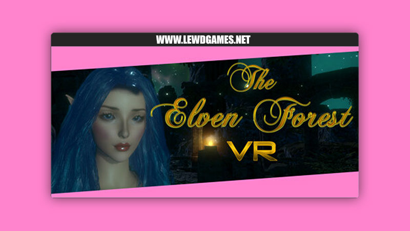 The Elven Forest VR eVR