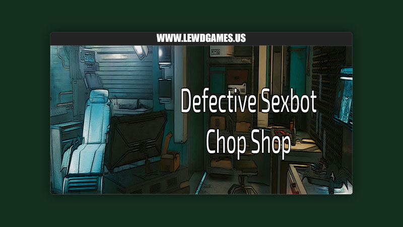 Defective Sexbot Chop Shop Radnor