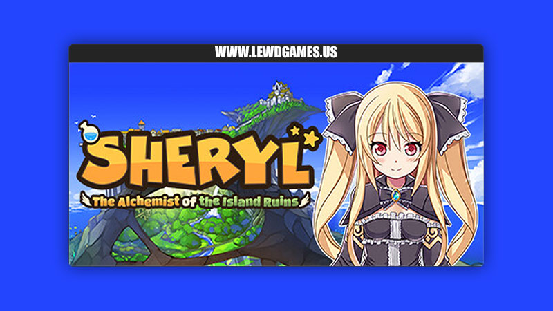Sheryl ~The Alchemist of the Island Ruins~ Pakkri Paradise