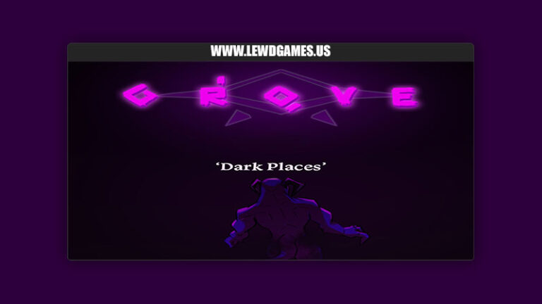 GROVE "Dark Places GroveDev